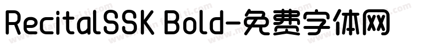 RecitalSSK Bold字体转换